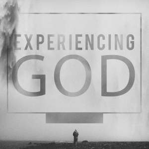 Experiencing God: There Has Got To Be More
